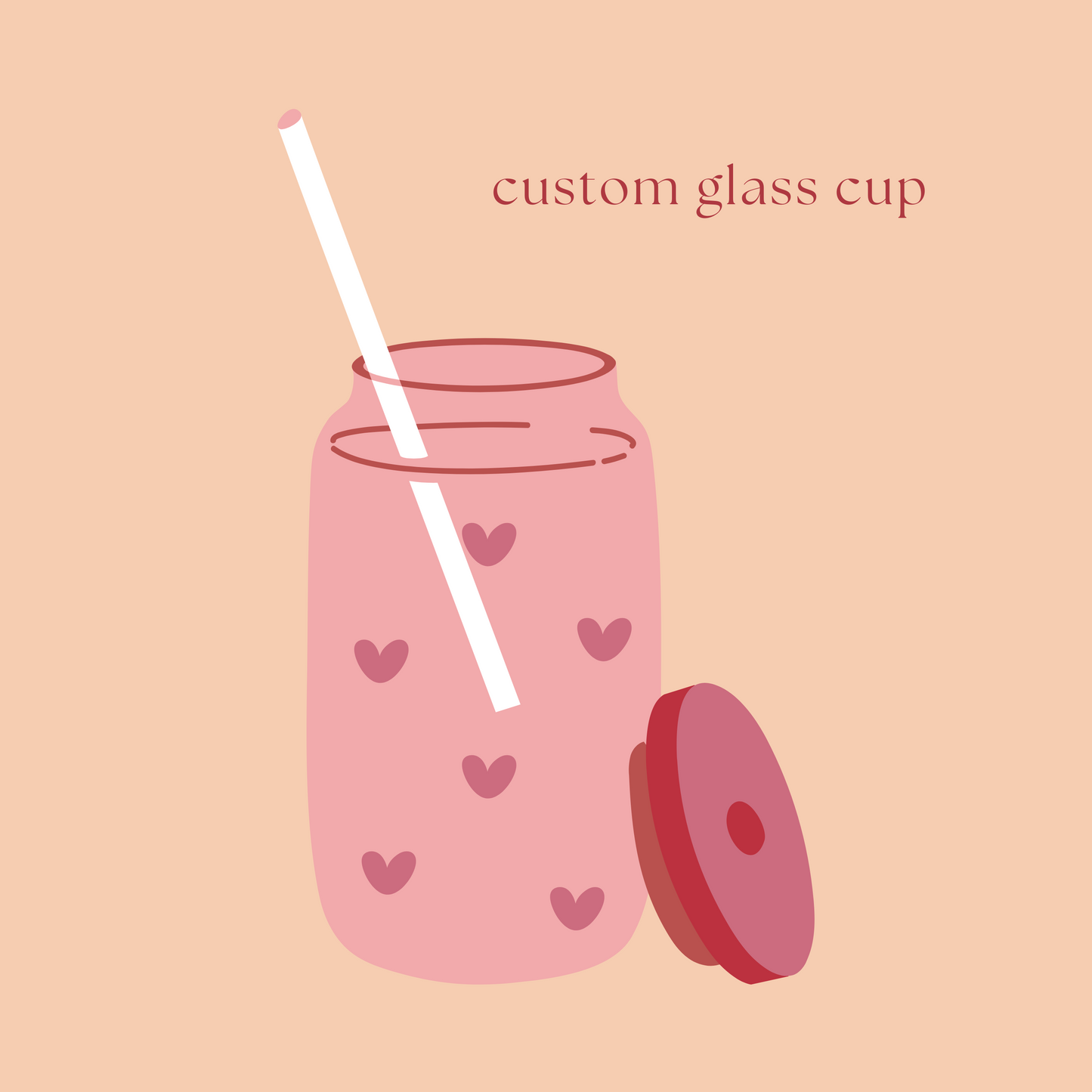 Custom Glass Cup (comes with bent clear glass straw only)